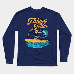 Fishing team Long Sleeve T-Shirt